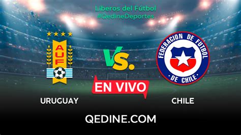 chile vs uruguay en vivo canal 13
